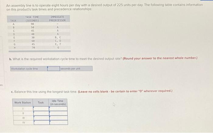 An assembly line is to operate eight hours per