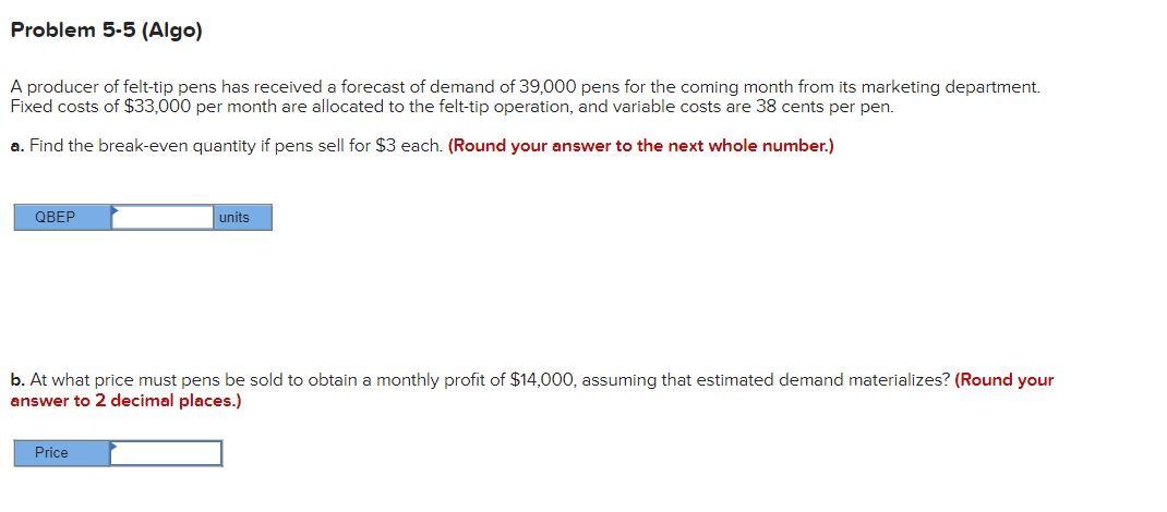 Problem 5-5 (Algo) A producer of felt-tip pens