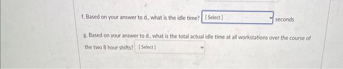 A facility is trying to set up an assembly line,