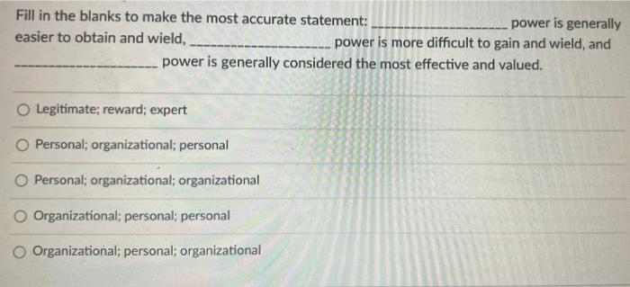 10 Fill in the blanks to make the most accurate