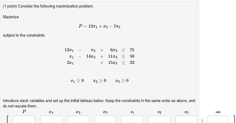 (1 point) Consider the following maximization