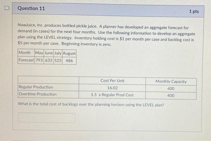 11. Question 11 1 pts NowJuice, Inc. produces