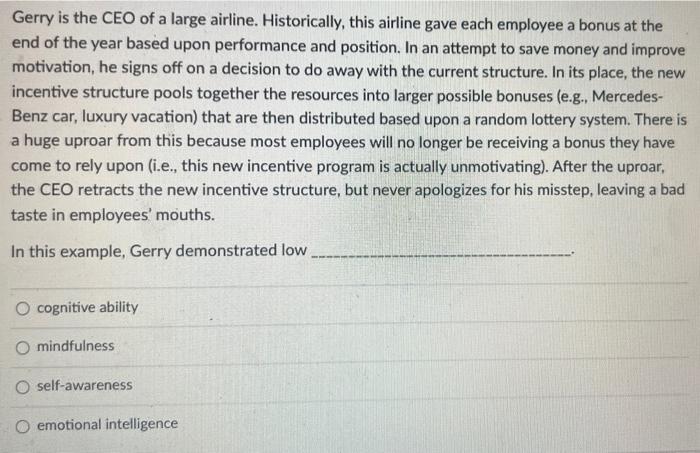 43 Gerry is the CEO of a large airline.
