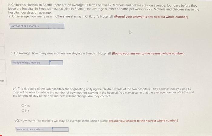 In Children's Hospital in Seattle there are on