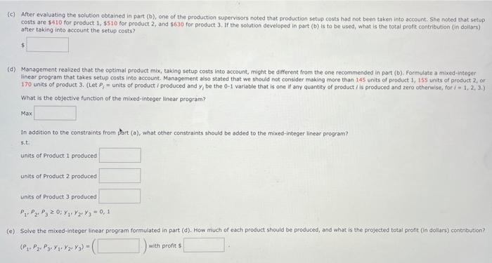 Hart Manufacturing makes three products. Each