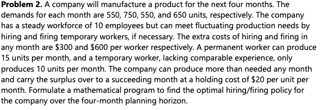 develop a mathematical programming formulation.