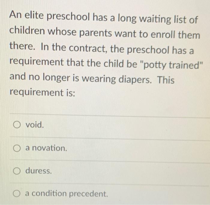 An elite preschool has a long waiting list of