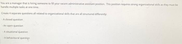 You are a manager that is hiring someone to fill