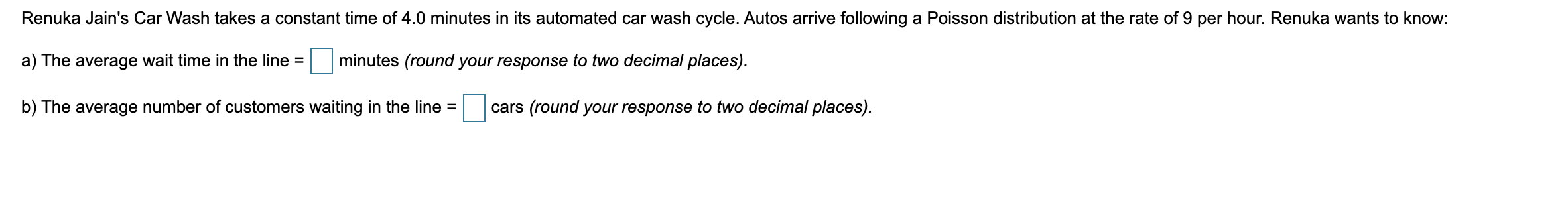 Renuka Jain's Car Wash takes a constant time of