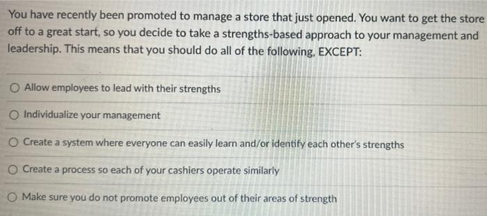 38 You have recently been promoted to manage a