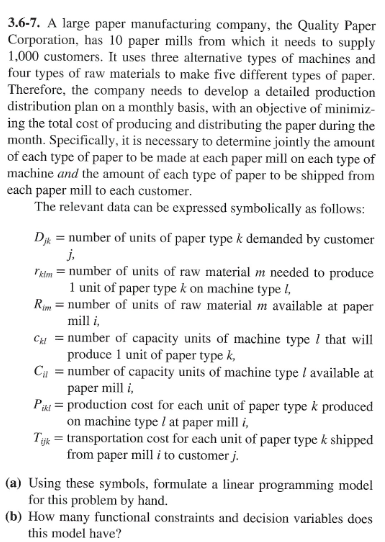 3.6-7. A large paper manufacturing company, the
