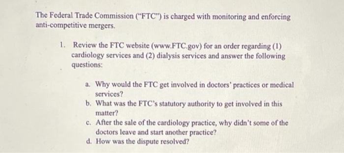 The Federal Trade Commission ("FTC") is charged