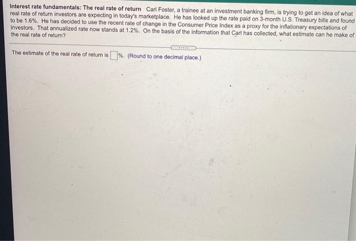 HELP PLEASE Interest rate fundamentals: The real