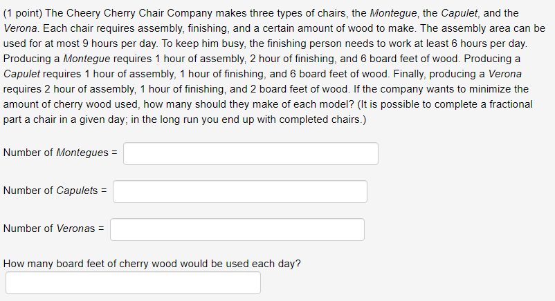 (1 point) The Cheery Cherry Chair Company makes