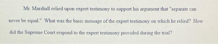 Mr. Marshall relied upon expert testimony to