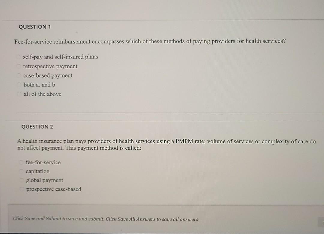 QUESTION 1 Fee-for-service reimbursement