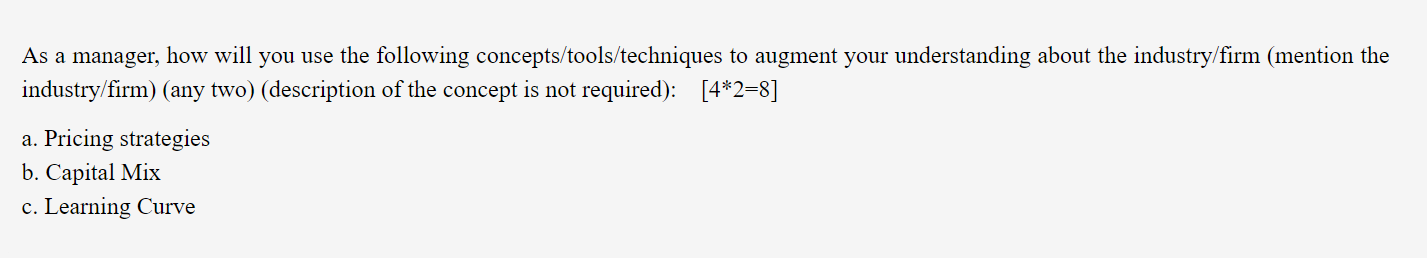 As a manager, how will you use the following