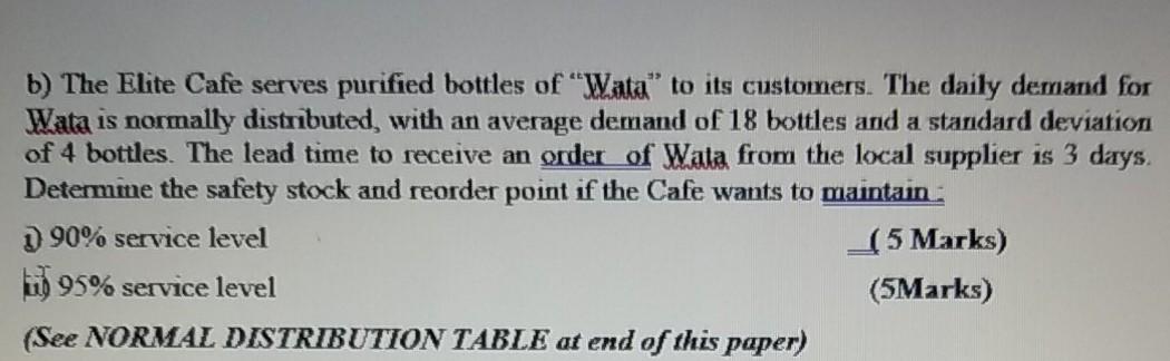 b) The Elite Cafe serves purified bottles of