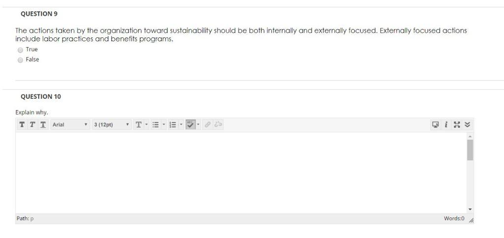 QUESTION 9 The actions taken by the organization
