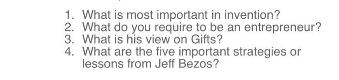 1. What is most important in invention? 2. What
