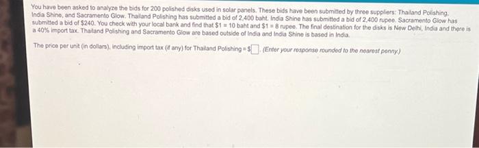 You have been asked to analyze the bids for 200