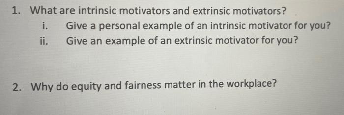 1. What are intrinsic motivators and extrinsic