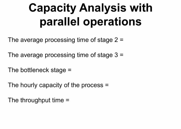 Capacity Analysis with parallel operations