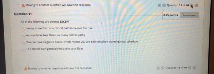 Question 11 of 40 0.75 points Save Answer 4.