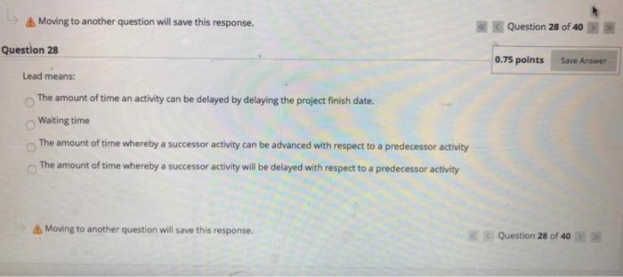 Moving to another question will save this