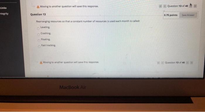 Question 11 of 40 0.75 points Save Answer 4.