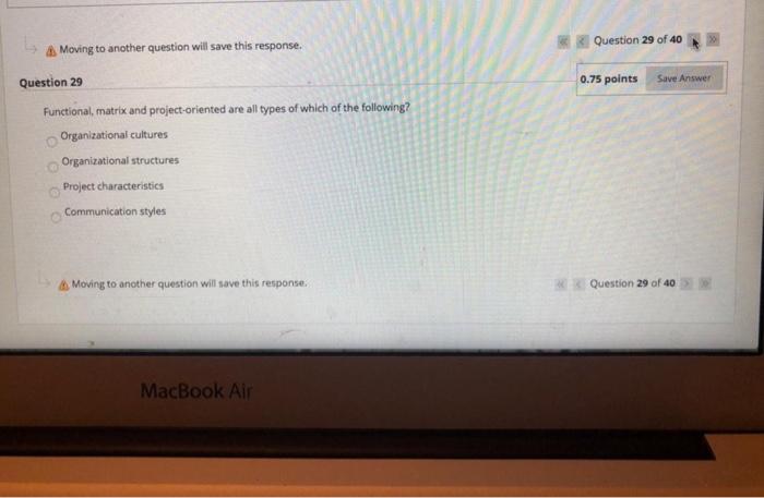 Moving to another question will save this