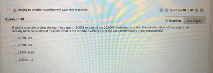 A Moving to another question will save this