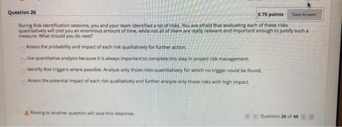 Moving to another question will save this