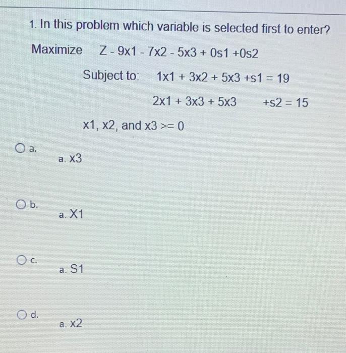 1. In this problem which variable is selected