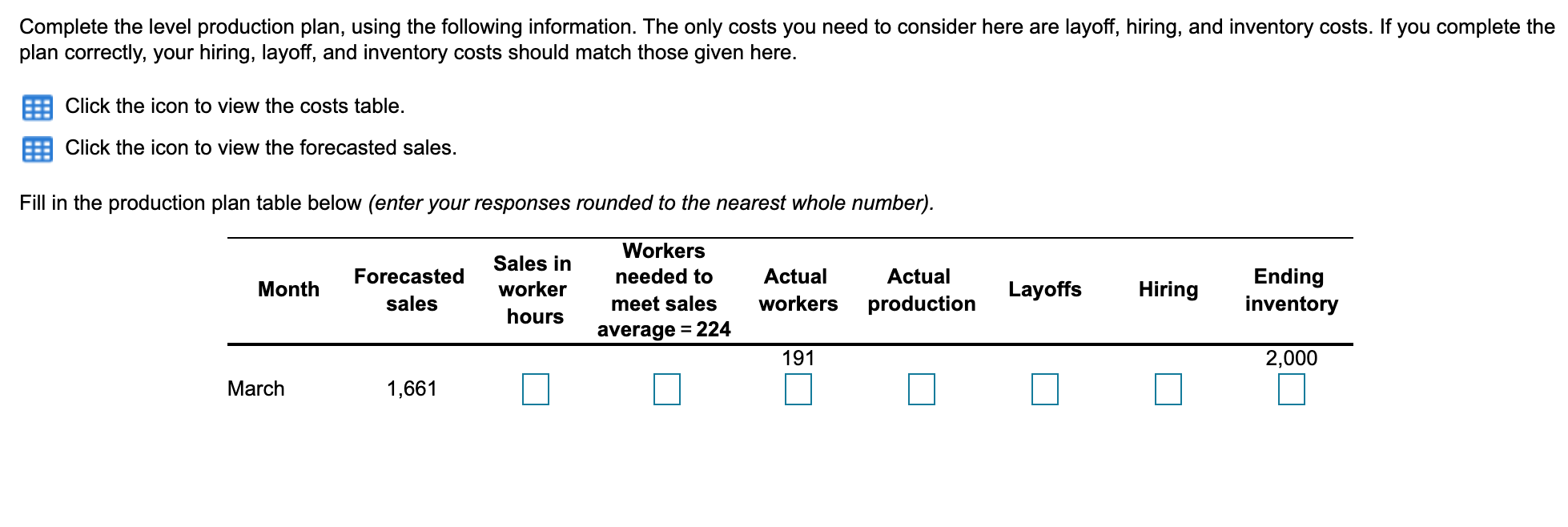 Complete the level production plan, using the