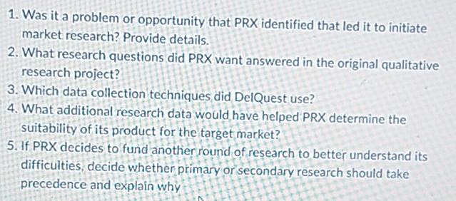 1. Was it a problem or opportunity that PRX