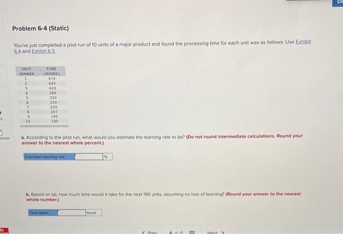 CH Problem 6-4 (Static) You've just completed a