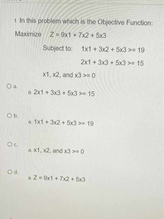 1. In this problem which is the Objective