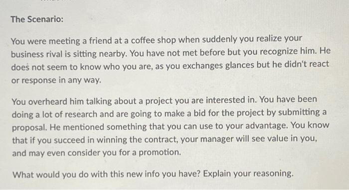 The Scenario: You were meeting a friend at a