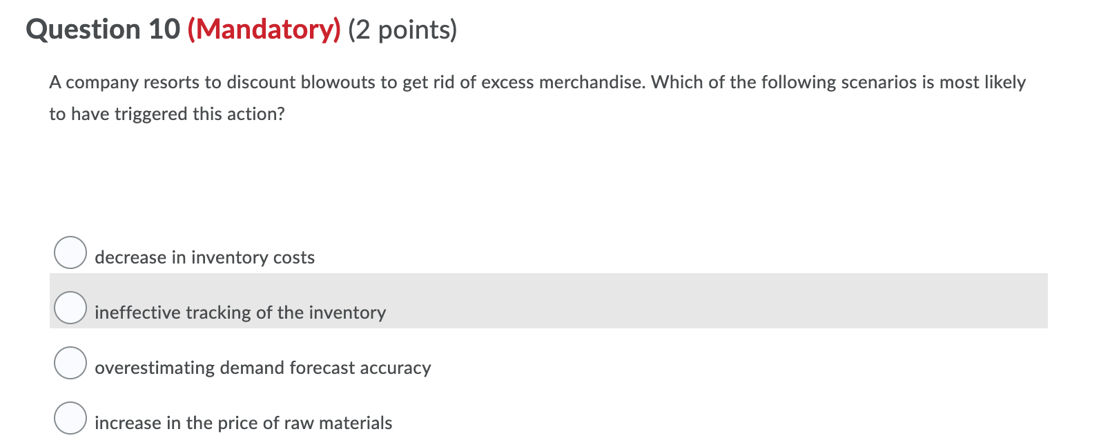 Question 10 (Mandatory) (2 points) A company