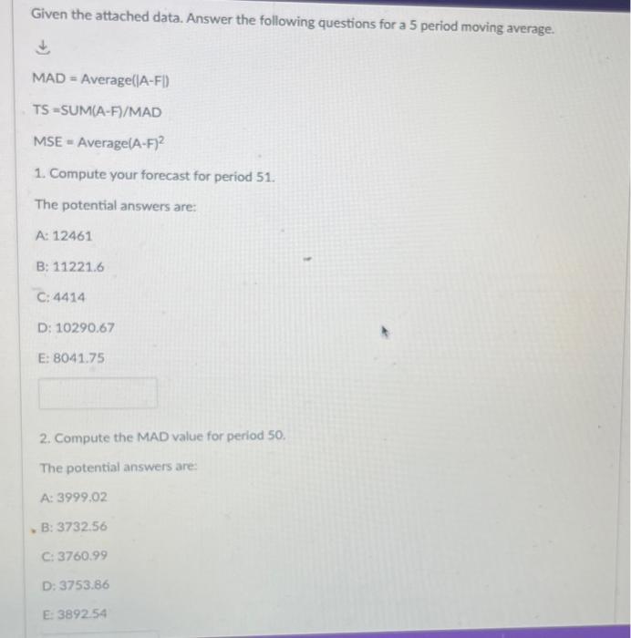 Given the attached data. Answer the following