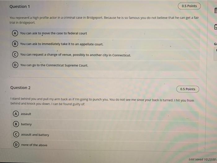 Question 1 0.5 Points You represent a high