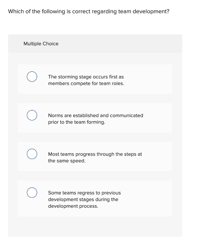 Which of the following is correct regarding team
