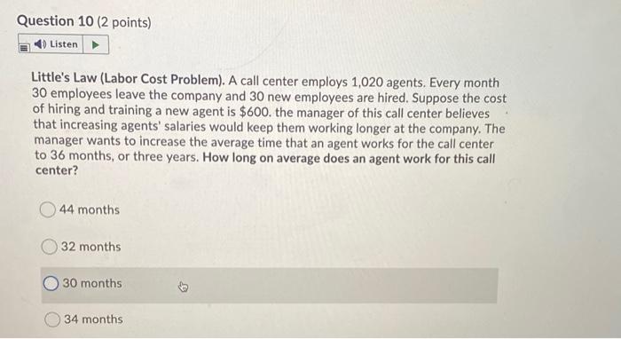 Question 10 (2 points) Listen Little's Law (Labor