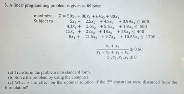 3. A linear programming problem is given as