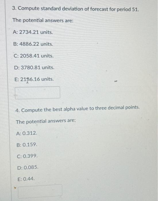 Given the attached data. Answer the following