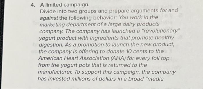 4. A limited campaign. Divide into two groups and