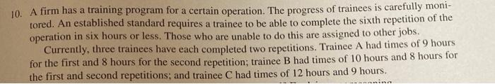 10. A firm has a training program for a certain