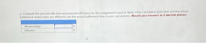 I need help with part e. thanks. e. Compute the