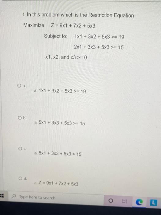 1. In this problem which is the Restriction